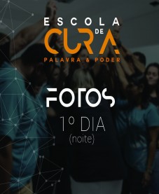 Album - Escola de Cura - 1º Dia (noite)