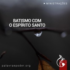 Imagem da ministração - Batismo com o Espírito Santo